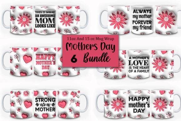 3d Inflated Happy Mother's Day Design: A Guide to Modern Mug Wraps